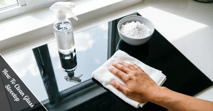 How To Clean Glass Stovetop with baking soda and a microfiber cloth